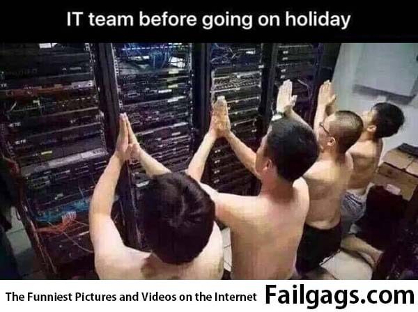 It Team Before Going on Holiday Meme