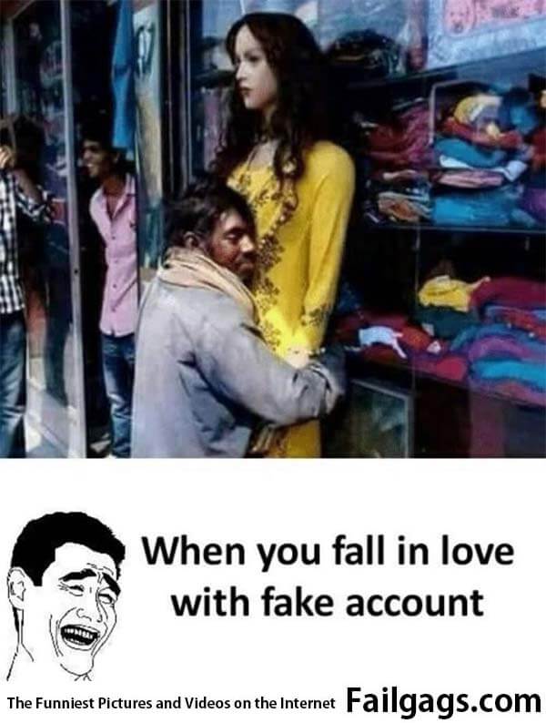 When You Fall in Love With Fake Account Meme