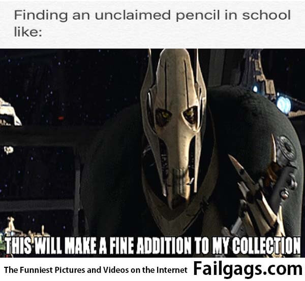 Finding an Unclaimed Pencil in School Like This Will Make a Fine Addition to My Collection Meme