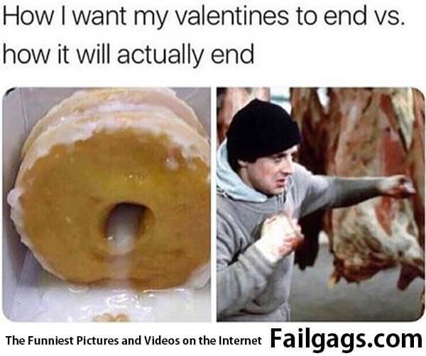 How I Want My Valentines to End Vs How It Will Actually End