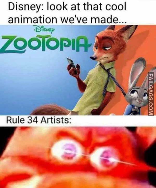 Disney Look At That Cool Animated We'Ve Made Rule 34 Artists Meme