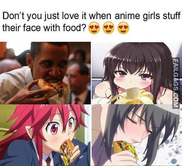 Don't You Just Love It When Anime Girls Stuff Their Face With Food? Meme