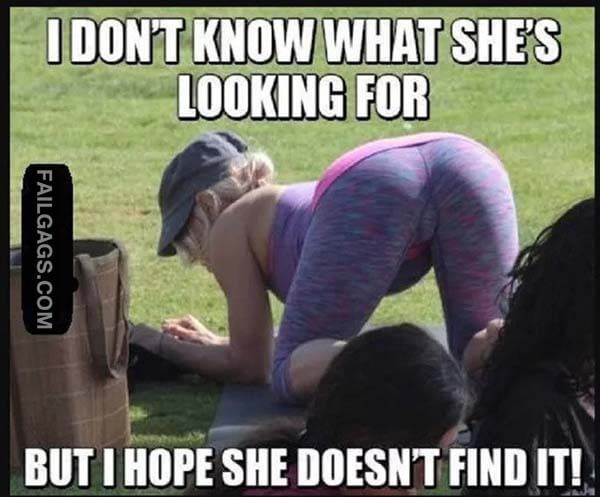 I Don't Know What She's Looking For But I Hope She Doesn't Find It Meme