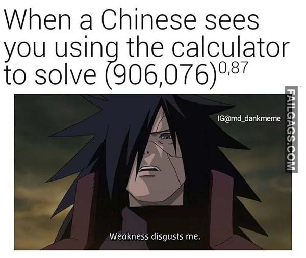 When a Chinese Sees You Using the Calculator to Solve (906076) 087 Weakness Disgust Meme