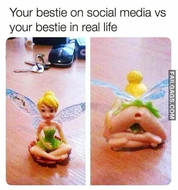 Your Bestie On Social Media Vs Your Bestie In Real Life Meme