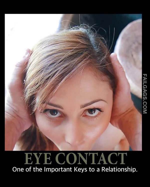Eye Contact One Of The Important Keys To A Relationship Meme