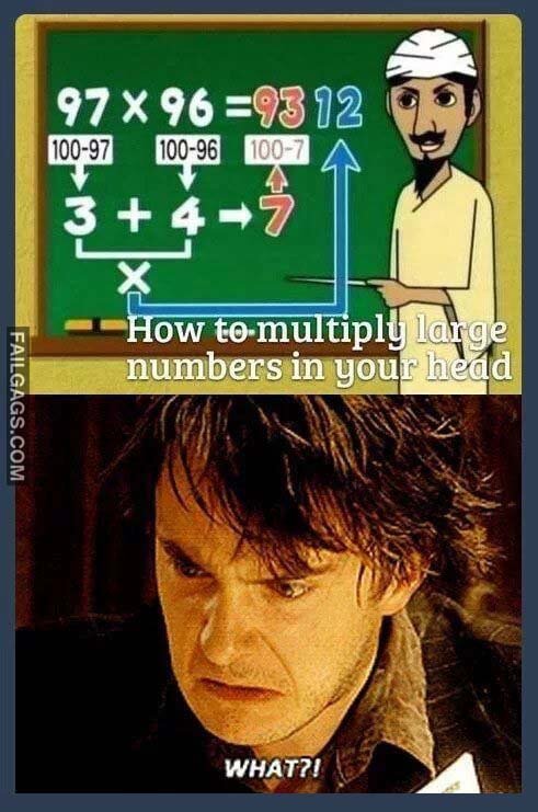 How To Multiply Large Numbers In Your Head Meme