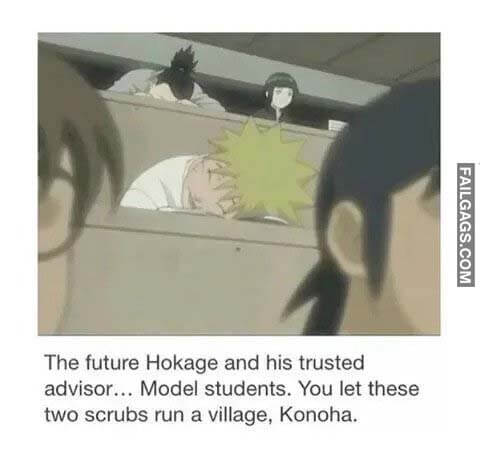The Future Hokage And His Trusted Advisor Model Students You Let These Two Scrubs Run A Village Konoha Meme