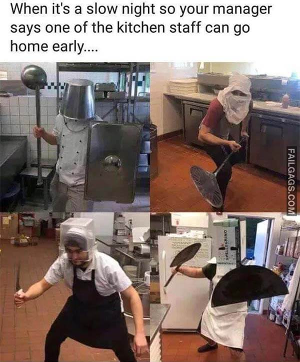 One Of The Kitchen Staff Can Go Home Early