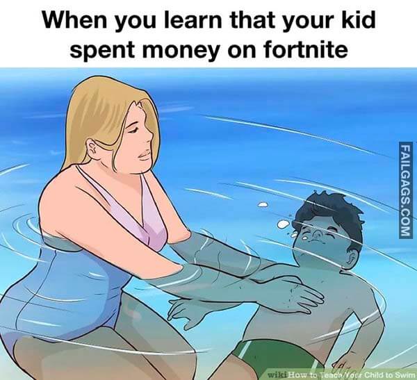 When You Learn That Your Kids Spent Money On Fortnite Meme