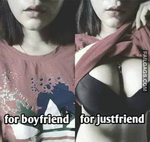 For Boyfriend Vs For Just Friend Meme