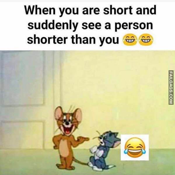 When You Are Short And Suddenly See A Person Shorter Than You Meme
