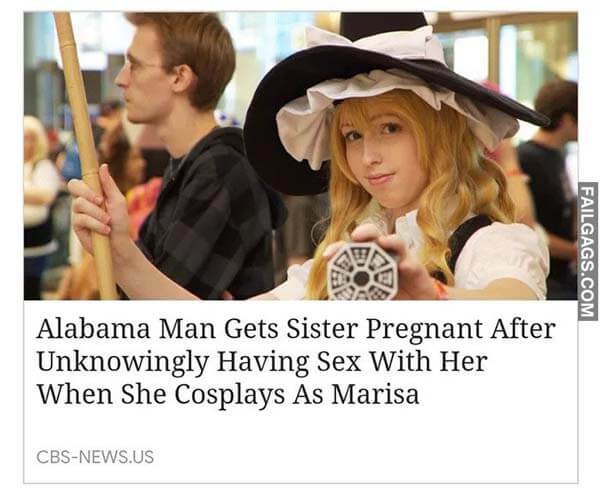 Alabama Man Gets Sister Pregnant After Unknowingly Having Sex With Her When She Cosplays as Marisa Meme