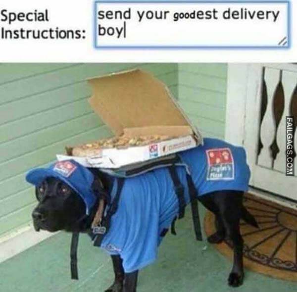 Send Your Goodest Delivery Boy Meme