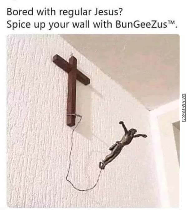 Bored With Regular Jesus? Spice Up Your Wall With Bungeezus Meme