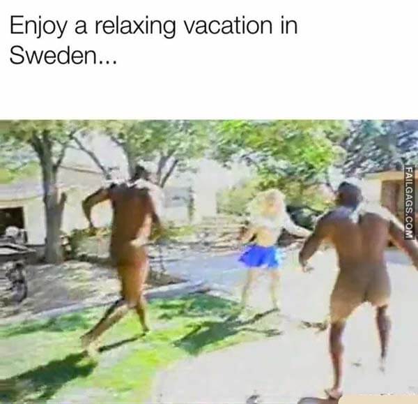 Enjoy a Relaxing Vacation in Sweden Meme