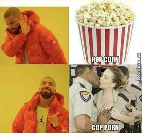 Pop Corn Cop Porn Meme