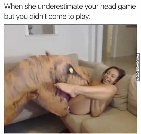 When She Underestimate Your Head Game but You Didn't Come to Play Meme
