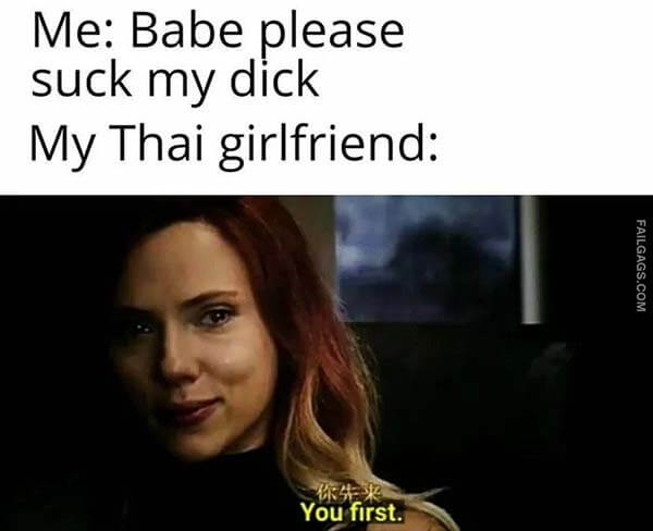 Babe Please Suck My Dick My Thai Girlfriend You First
