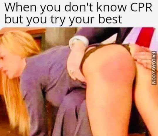 When You Don't Know CPR but You Try Your Best Meme