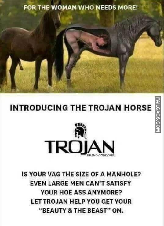 For the Woman Who Need More Is Your Vag the Size of a Manhole Even Large Men Cant Satisfy Your Hoe Ass Anymore Let Trojan Help You Get Your Beauty the Beast on Memes