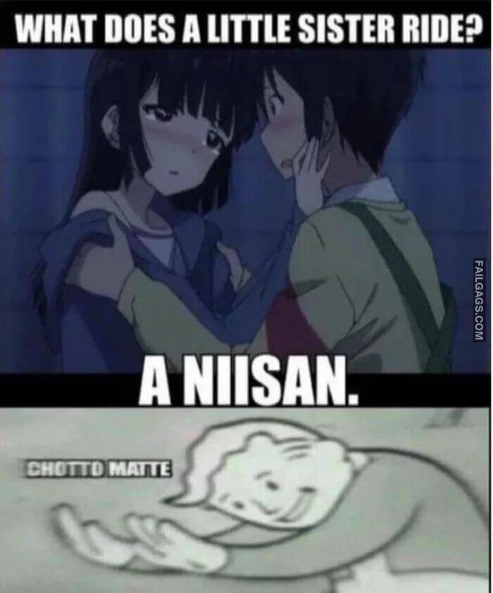 What Does a Little Sister Ride A Niisan Memes