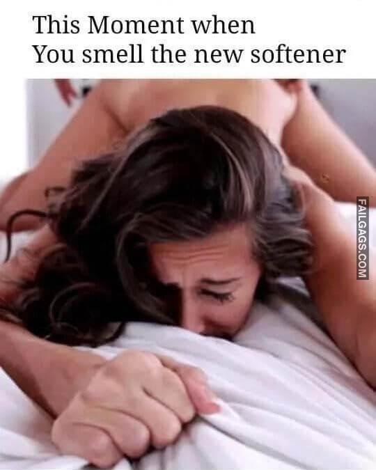 This Moment When You Smell the New Softener Memes