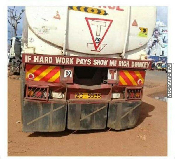 If Hard Work Pays Show Me Rich Donkey Memes