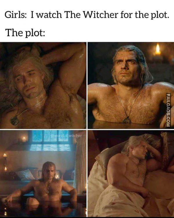 Girls: I Watch the Witcher for the Plot. The Plot: Memes