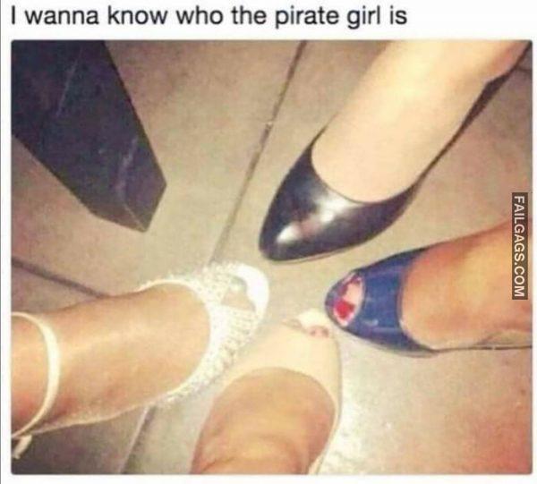 I Wanna Know Who the Pirate Girl is Memes