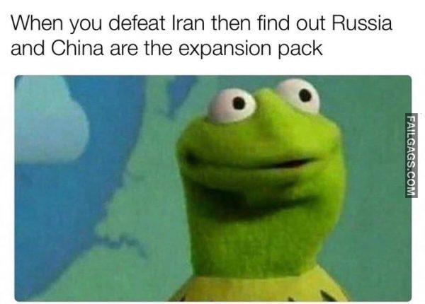 When You Defeat Iran Then Find Out Russia and China Are the Expansion Pack Memes