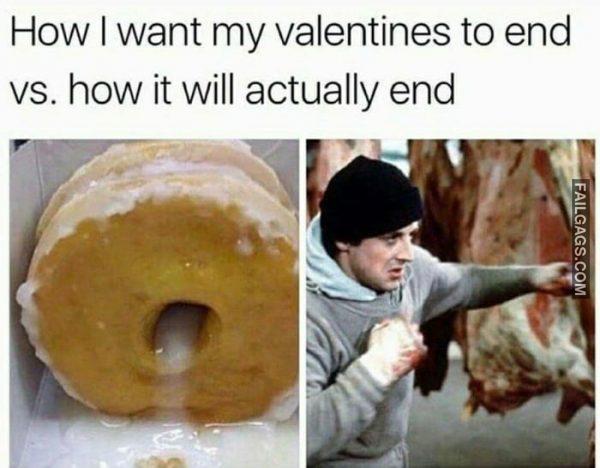 How I Want My Valentine to End Vs. How It Will Actually End Memes