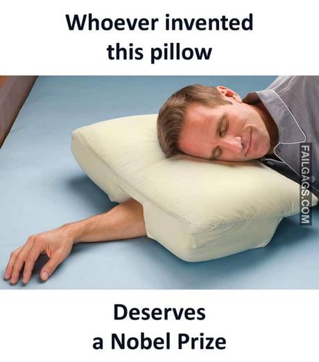 Whoever Invented This Pillow Deserves a Nobel Prize Memes