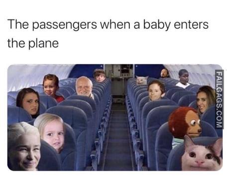 The Passengers When a Baby Enters the Plane Meme