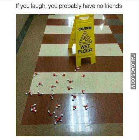 If You Laugh, You Probably Have No Friends Meme