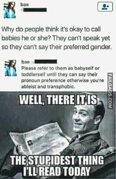 Why Do People Think Its Okay to Call Babies He or She? Meme