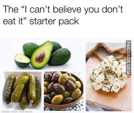 The "I Can't Believe You Don't' Eat It" Starter Pack Meme