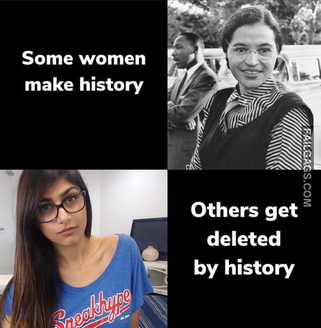 Some Women Make History Others Get Deleted by History Meme