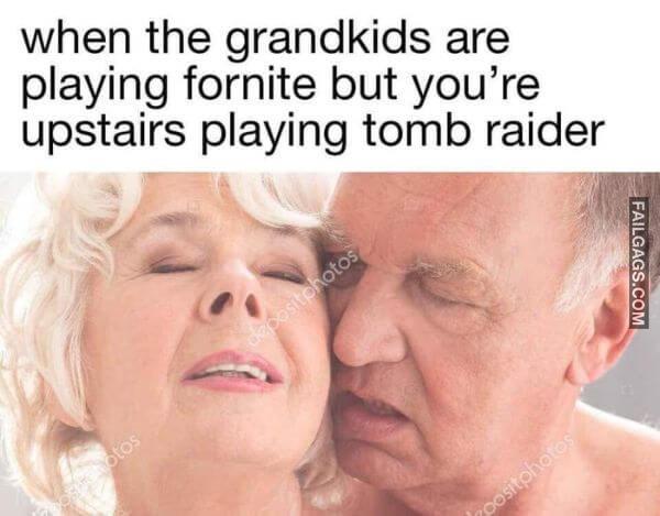When the Grandkids Are Playing Fortnite but Youre Upstairs Playing Tomb Raider Meme