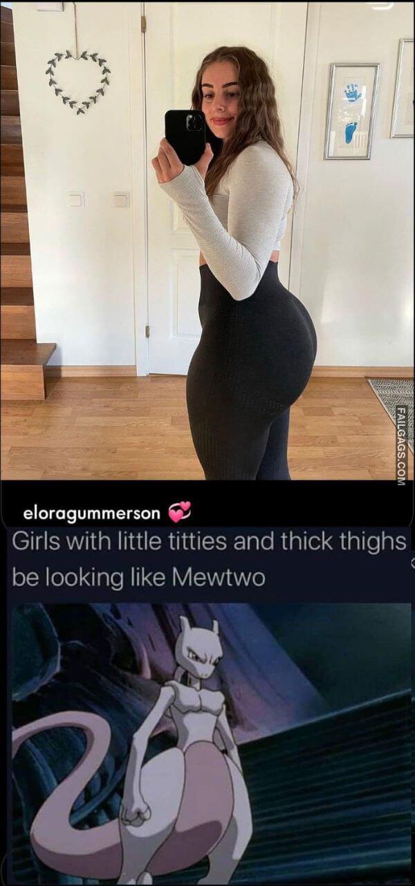 Girls With Little Titties and Thick Thighs Be Looking Like Mewtwo Meme