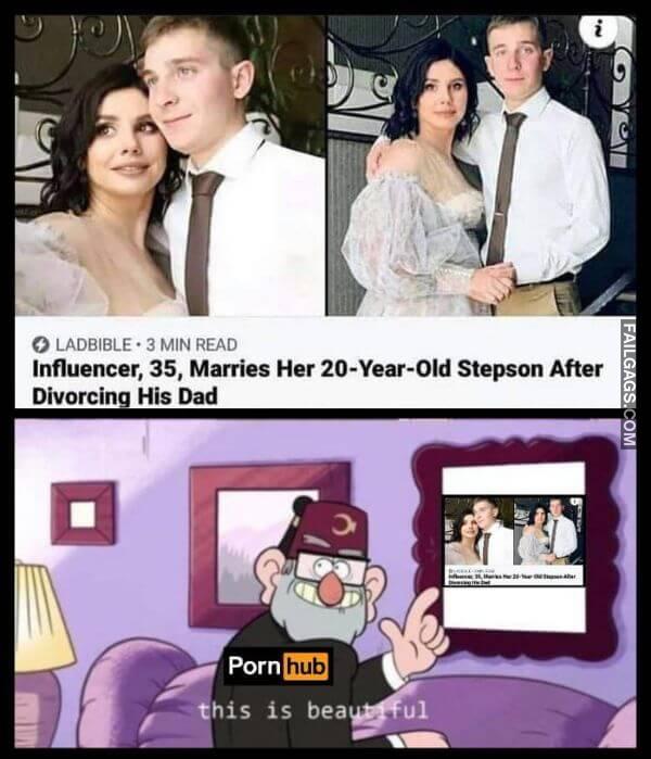 Influencer 35 Marries Her 20 year old Stepson After Divorcing His Dad Pornhub This Is Beautiful Meme