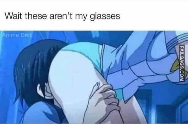 Wait These Arent My Glasses Meme