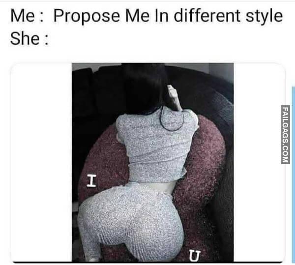 Me Propose Me in Different Style She She I Love U Funny Memes