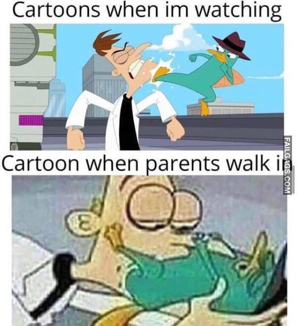 Cartoons When Im Watching Vs Cartoon When Parents Walk in Funny 18 Memes