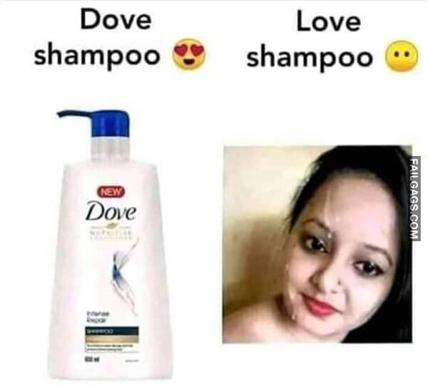 Dove Shampoo Vs Love Shampoo Funny Dirty Memes