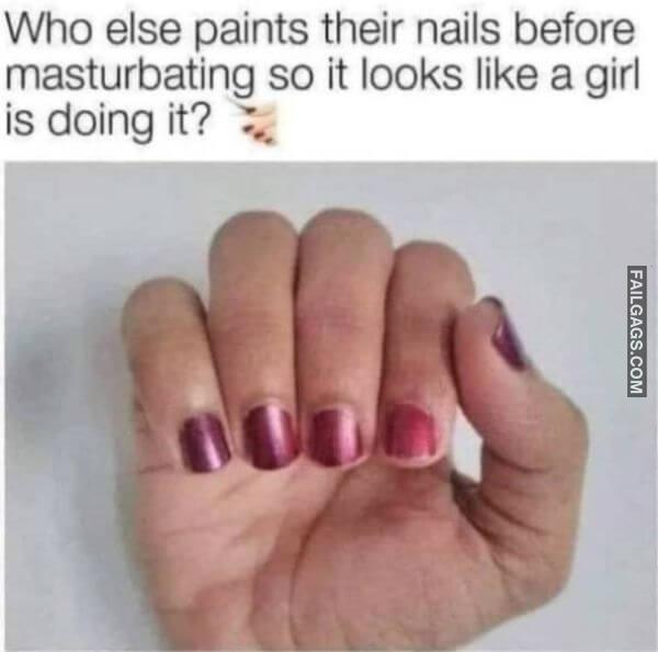 Funny Adult Memes About Masturbating 4