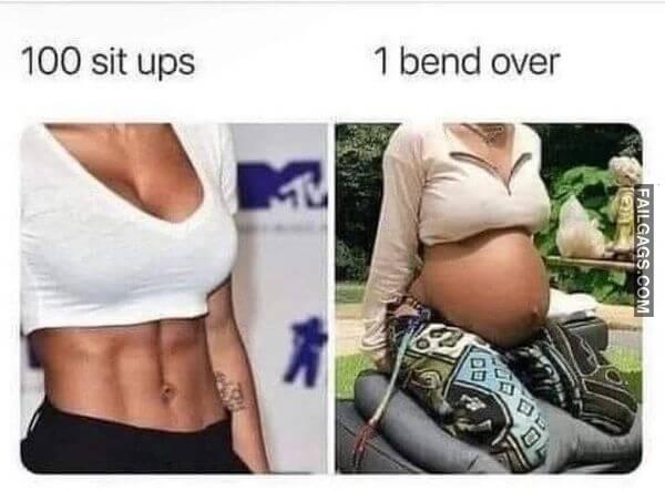 100 Sit Ups Vs 1 Bend Over Funny Adult Memes