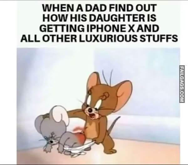 When a Dad Find Out How His Daughter Is Getting iPhone X and All Other Luxurious Stuffs Funny Sex Memes