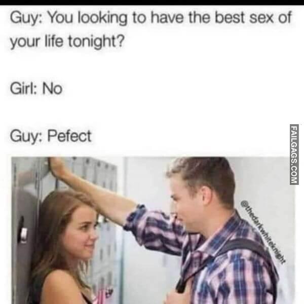 Hilarious Dirty Memes People With Dirty Minds Will Love 5