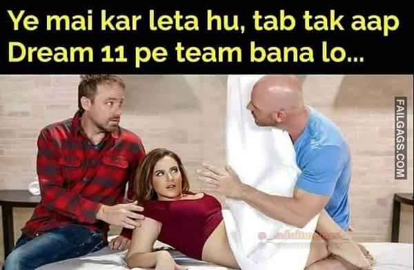 Funny Indian Adult Memes 18 3